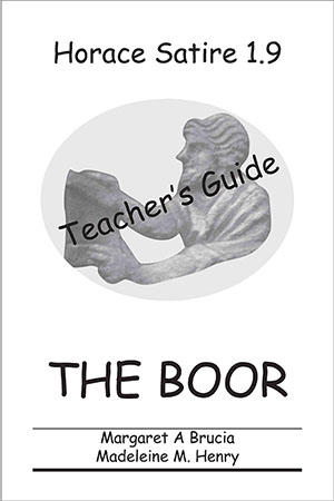 Horace: Satire 1.9: The Boor: Teacher's Guide