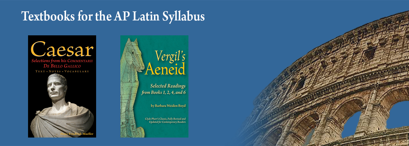 Caesar and Vergil Selections AP Latin Syllabus information