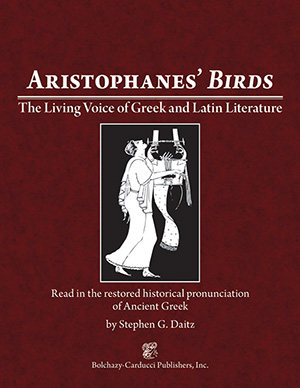 The Living Voice of Greek Literature: Aristophanes' Birds