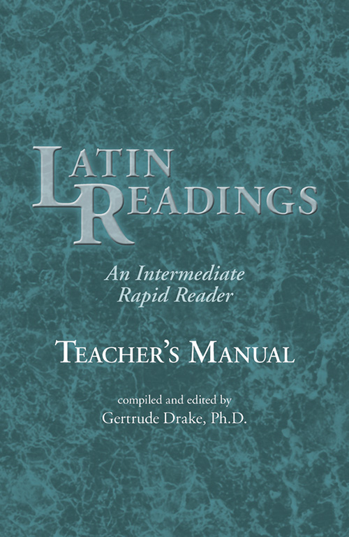Latin Readings : An Intermediate Rapid Reader: Teacher's Manual