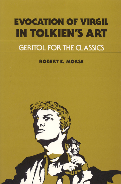 Evocation of Virgil in Tolkien's Art: Geritol for the Classics