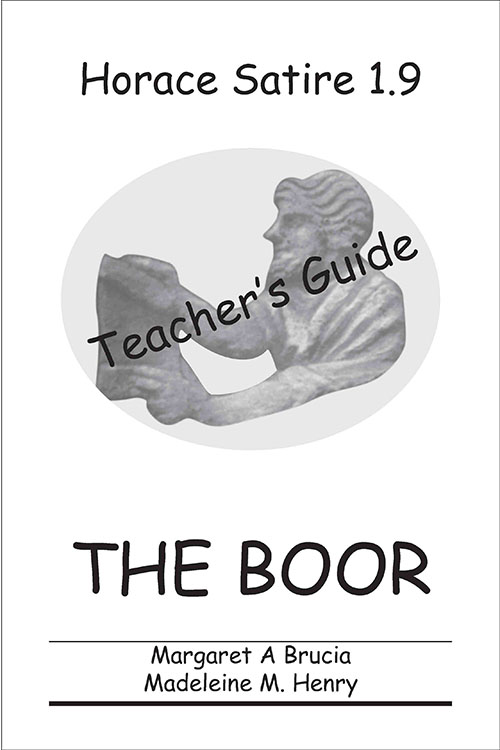 Horace: Satire 1.9: The Boor: Teacher's Guide