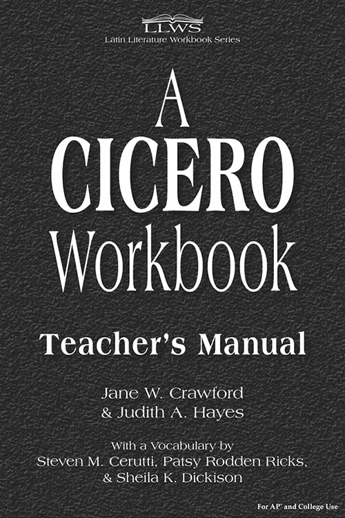A Cicero Workbook - Teacher's Manual