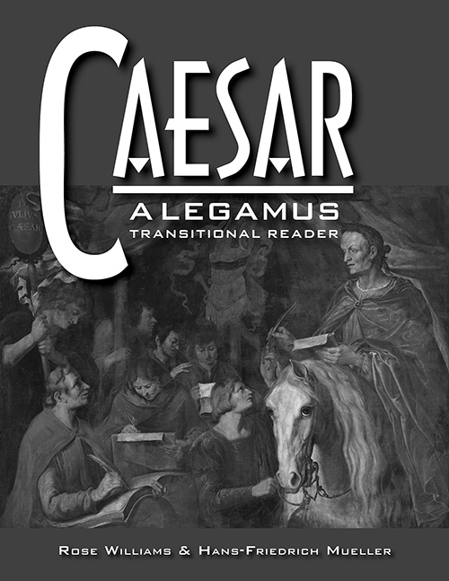 Caesar: A Legamus Transtional Reader Teacher's Guide