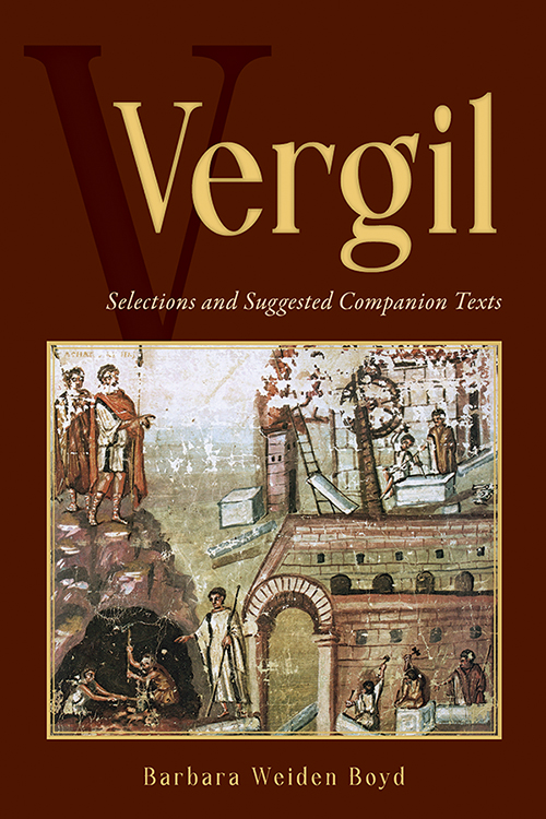 Vergil: Selections and Suggested Companion Texts