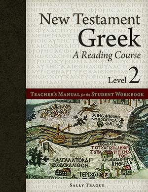 New Testament Greek Workbook TM New Testament Greek Workbook TM